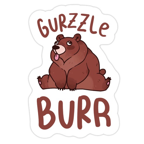 Gurzzle Burr derpy grizzly bear Die Cut Sticker