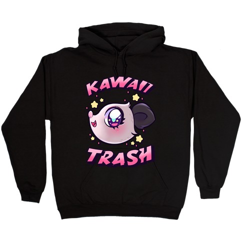 Kawaii Trash Hooded Sweatshirt