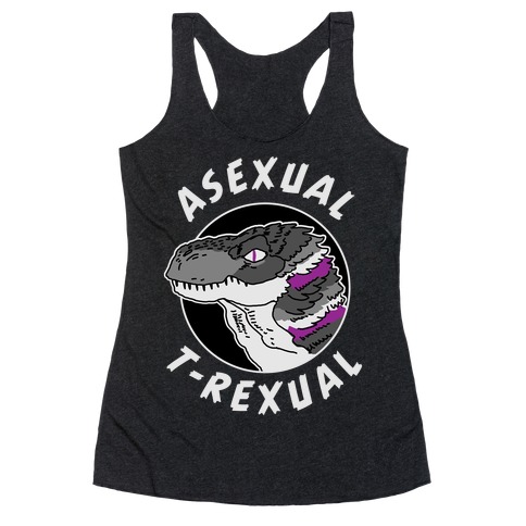 Asexual T-Rexual Racerback Tank Top