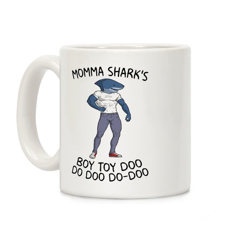 Momma Shark's Boy Toy Doo Doo Coffee Mug