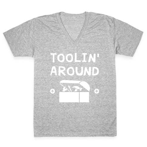 Toolin' Around V-Neck Tee Shirt