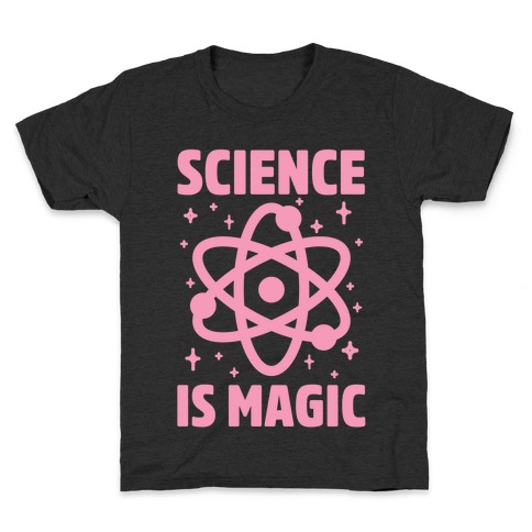Science Is Magic Kids T-Shirt