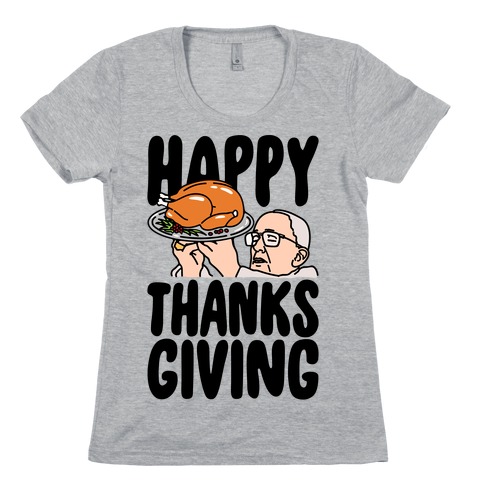 Happy Thanksgiving Pope Meme Womens T-Shirt