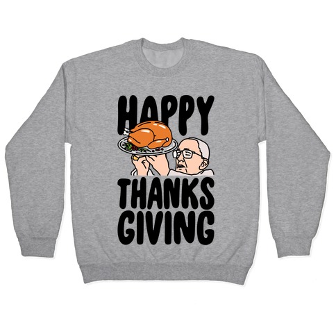 Happy Thanksgiving Pope Meme Pullover