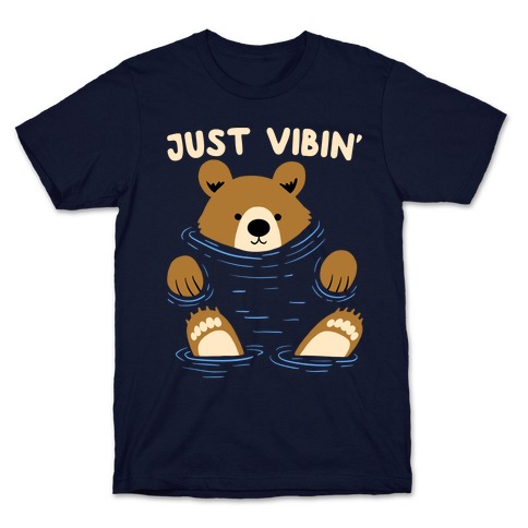 Just Vibin' River Bear T-Shirt