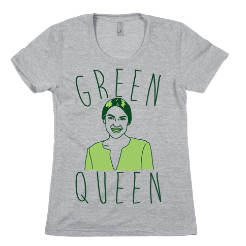 Green Queen AOC Womens T-Shirt