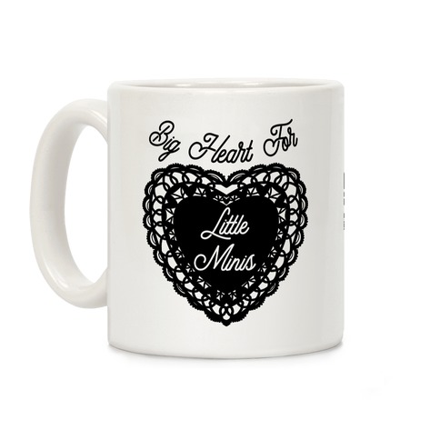 Big Heart for Little Minis Coffee Mug