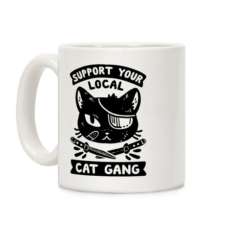 Support Your Local Cat Gang Coffee Mug