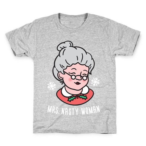 Mrs. Nasty Woman (White) Kids T-Shirt