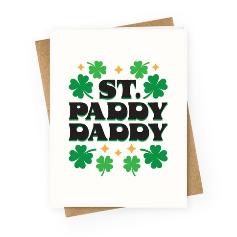 St. Paddy Daddy Greeting Card