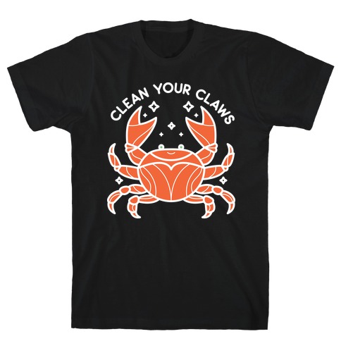 Clean Your Claws Crab T-Shirt