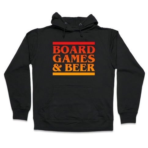 Board Games & Beer Hooded Sweatshirt