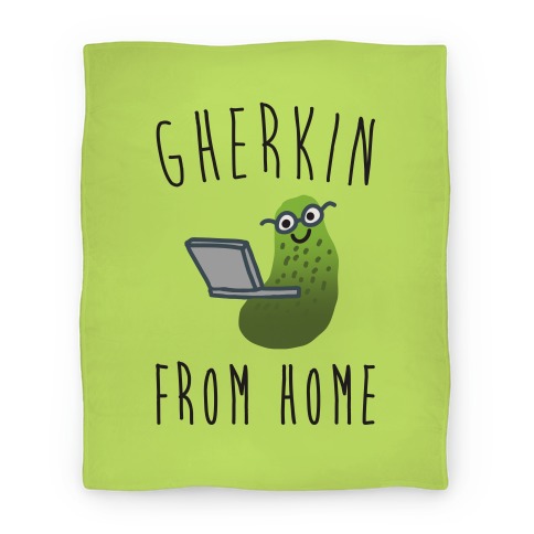 Gherkin From Home Pickle Parody Blanket