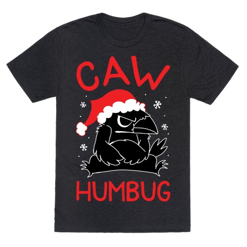 Caw Humbug T-Shirt