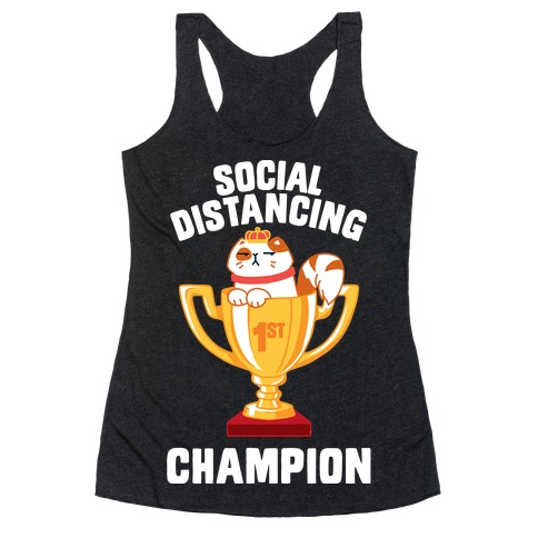 Social Distancing Champion Racerback Tank Top