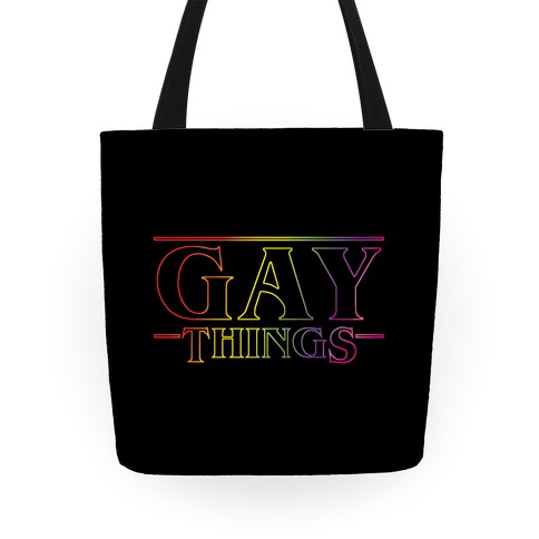 Gay Things (Rainbow) Tote