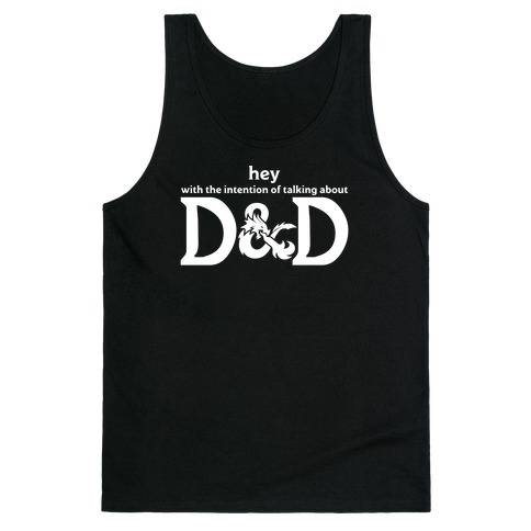 Hey (with the intention of talking about D&D) Parody Tank Top