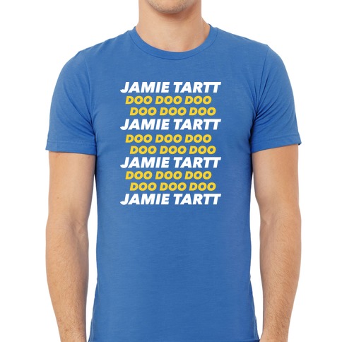 jamie tartt doo doo doo shirt