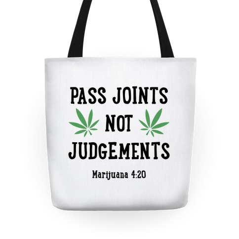 Pass Joints Not Judgements Tote