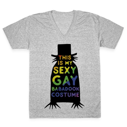 This is my Sexy Gay Babadook V-Neck Tee Shirt