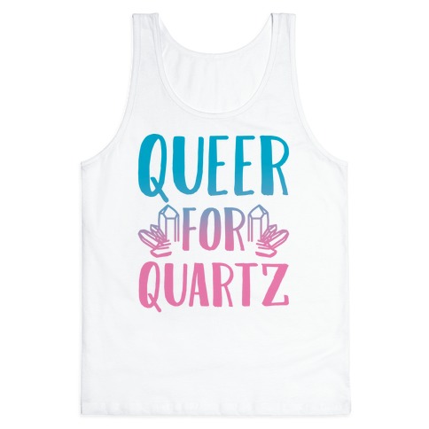 Queer For Quartz Tank Top