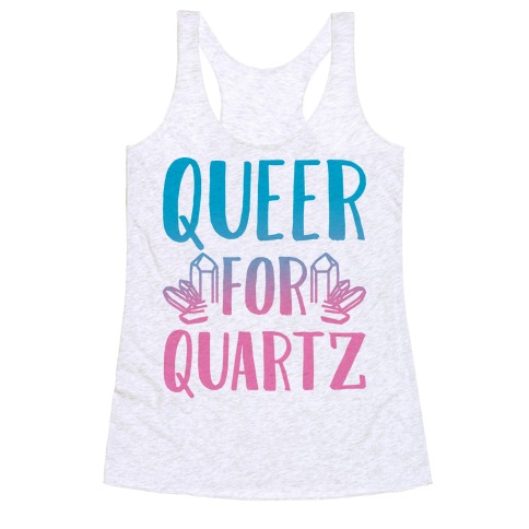Queer For Quartz Racerback Tank Top