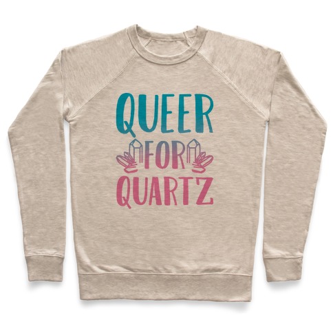 Queer For Quartz Pullover