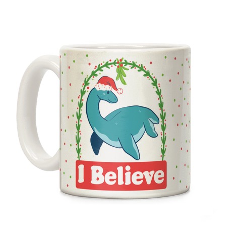 I Believe - Christmas Nessie Coffee Mug