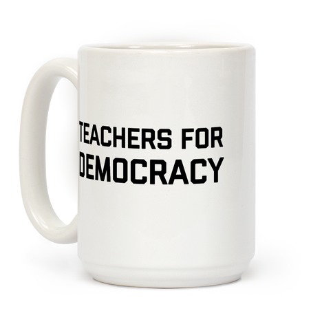 Teachers For Democracy Coffee Mug