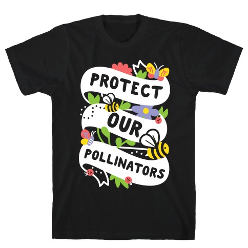 Protect Our Pollinators T-Shirt