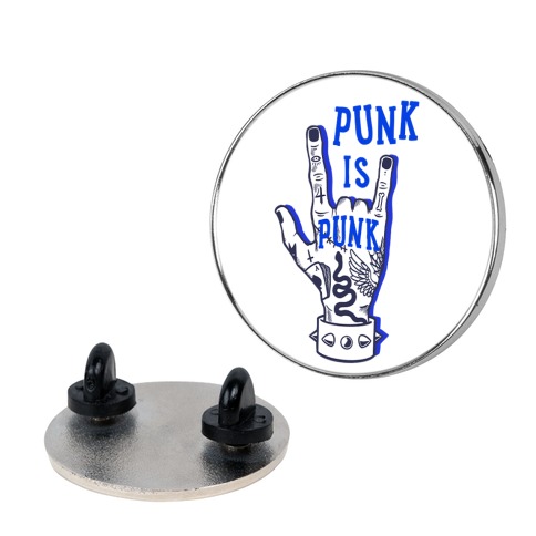 Punk Is Punk Pin