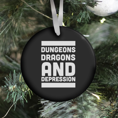 Dungeons, Dragons and Depression  Ornament