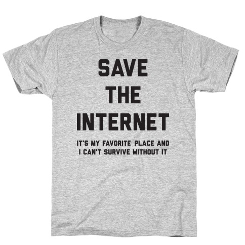 Save The Internet It's My Favorite Place T-Shirt