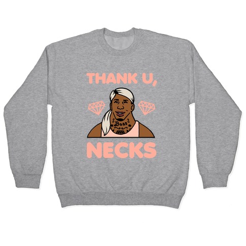Thank U, Necks Pullover