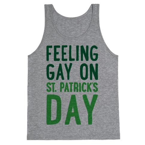 Feeling Gay On St. Patrick's Day Tank Top