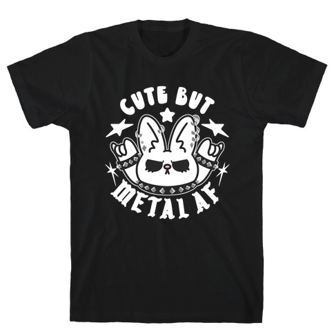 Cute But Metal AF Bunny T-Shirt