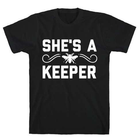 She's A (Bee) Keeper  T-Shirt