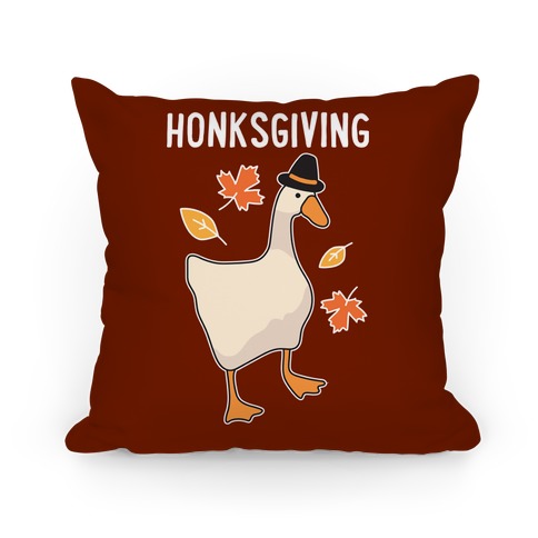 Happy Honksgiving Goose Pillow