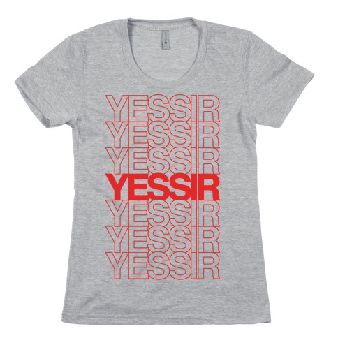 Yessir Thank You Bag Parody Womens T-Shirt