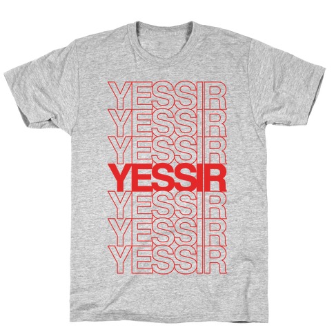 Yessir Thank You Bag Parody T-Shirt