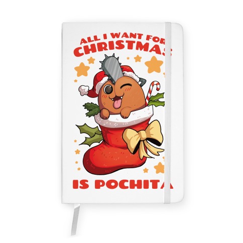 All I Want For Christmas Is Pochita Notebook