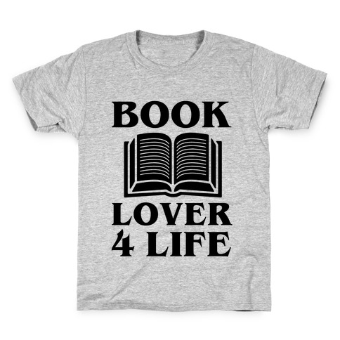 Book Lover 4 Life Kids T-Shirt