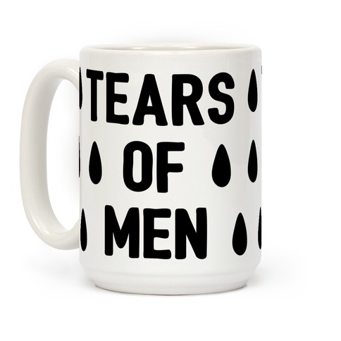 Tears Of Men Coffee Mugs