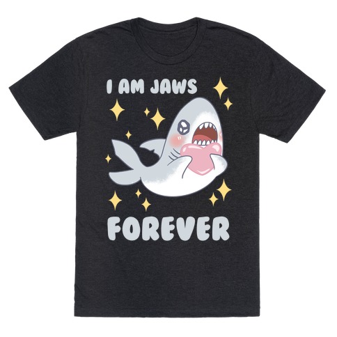 I'm Jaws Forever T-Shirt