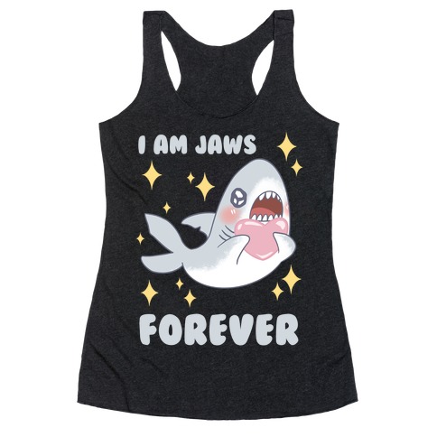 I'm Jaws Forever Racerback Tank Top
