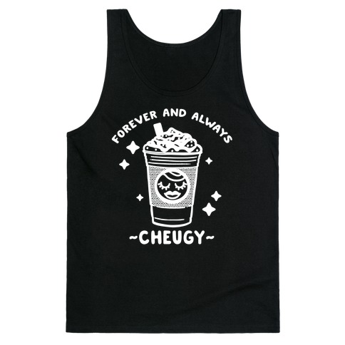 Forever And Always Cheugy Tank Top