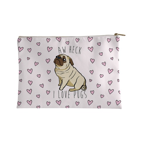 Aw Heck I Love Pugs Accessory Bag