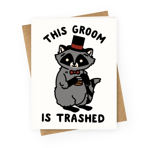 This Groom is Trashed Raccoon Bachelor Party Greeting Card