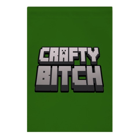Crafty Bitch Minecraft Parody Garden Flag