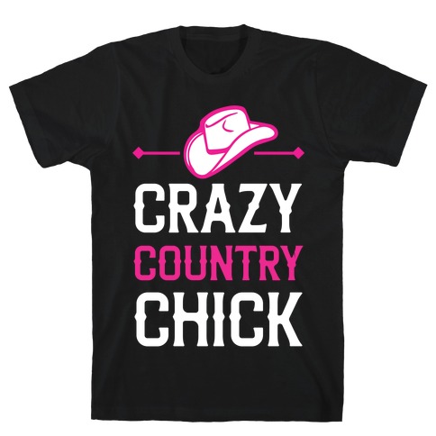 Crazy Country Chick T-Shirt